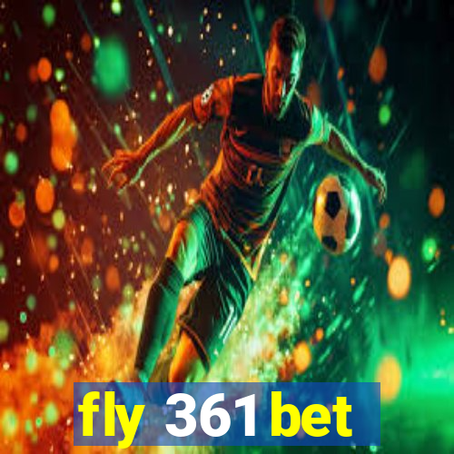 fly 361 bet